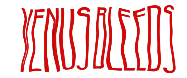 VENUS BLEEDS Merchandise